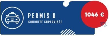 Permis B conduite supervisée à 1046 euros